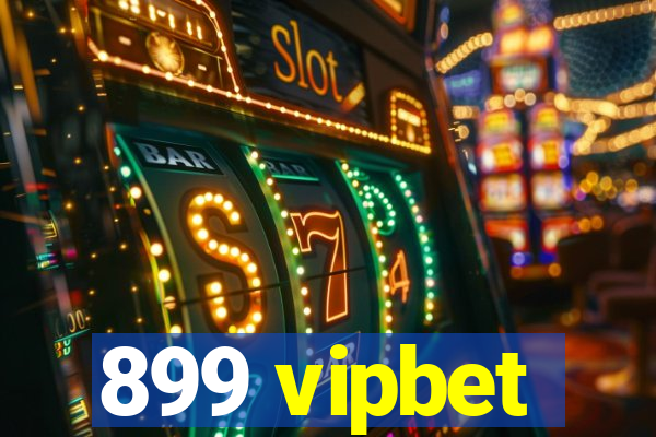 899 vipbet